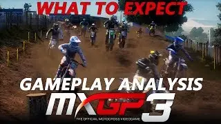 MXGP 3 Gameplay Analysis | What To Expect From MXGP 3