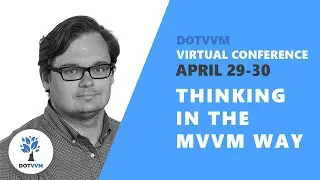 Thinking in the MVVM way