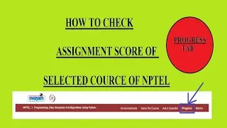 HOW TO CHECK TOTAL MARKS OF ASSIGNMENTS | NPTEL EXAM