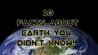 10 Mind-Blowing Facts About Earth You Didn't Know!