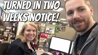 DAILY VLOG - TWO WEEKS NOTICE - #OMWP 36