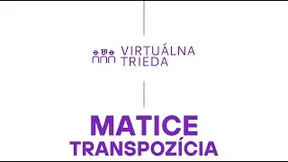 Matematika - Matice 05 - Transpozícia