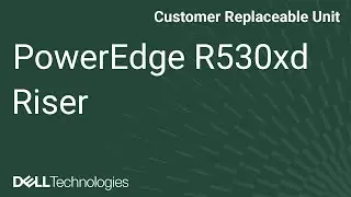 PowerEdge R530xd: Remove/Install PCI Card Riser