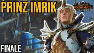 Prinz IMRIK bek&auml;mpft das Chaos (Finale) | Live Let's Play | Warhammer 3 | deutsch