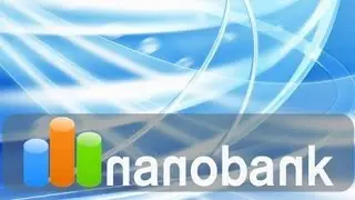 Nanobank КАК НАЧАТЬ всего с 50$   вклад