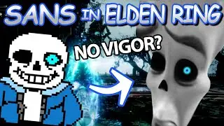 Нет энергии?! Насколько силён Санс из Undertale в Elden Ring?