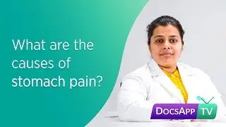 What are the causes of Stomach Pain? #AsktheDoctor