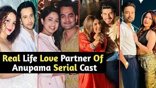 Real Life Love Partner Of Anupama Serial New Cast | Raahi | Prem | TM