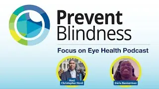Focus on Eye Health Podcast with Daria Bannerman