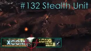 #132 Stealth Unit - Aliens vs Redditors - Xcom Long War Ironman Impossible