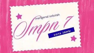 Konten video review smp negeri 7 kota jambi