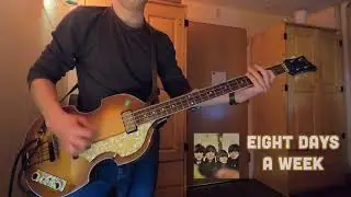 Eight Days a Week | The Beatles - Bass cover