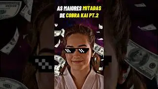 AS MAIORES MITADAS DE COBRA KAI PT2! #shorts #cobrakai