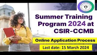 Summer Training Programme at CSIR-CCMB ll Apply for summer Research Internship 2024