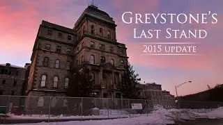 Greystone's Last Stand - 2015 Update