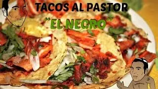 ||TACOS AL PASTOR||EL NEGRO||