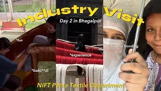 Everyone died due to heat| Textile Design Industry Visit Ep:2| NIFT Vlog| Fun+ Exposure & much more