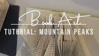 Book Art Tutorial: Mountain Peaks. Easy, FAST and fun to complete #diy #bookart #book #art #diyart