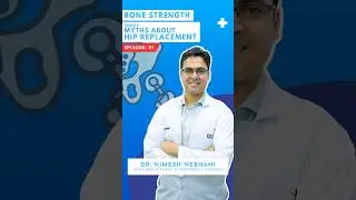 Hip Replacement Myths and Facts Series | Ep. 01 | By Dr. Nimesh Nebhani