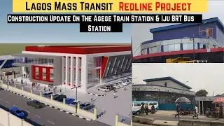 Construction Update on the Agege Train Station & Iju BRT Bus Terminal || Lagos Mass Transit In Agege