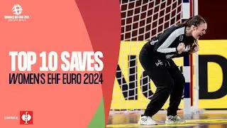 10 saves that get better every time! 🤯 | Women&rsquo;s EHF EURO 2024