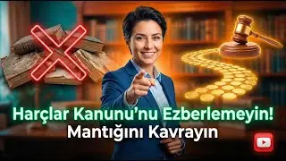 Harçlar Kanunu'nu Ezberlemeyin! Mantığını Kavrayın | 492 Sayılı Harçlar Kanunu Madde: (15 - 37)