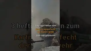 Das schlimmste Gefecht der Bundeswehr! #afghanistan