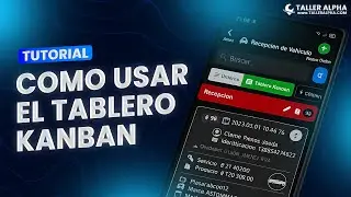 C&Oacute;MO USAR Y PERSONALIZAR EL TABLERO KANBAN EN LA APP TALLER ALPHA