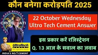 KBC 22 October Wednesday 2025 | Registration UltraTech Cement Question Answer| Today's correct an...