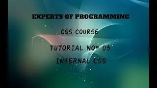 CSS Tutorial Series in Urdu/Hindi (3rd Tutorial) Internal CSS