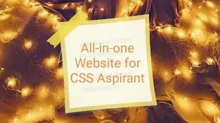 All-in-one Website for CSS Aspirant