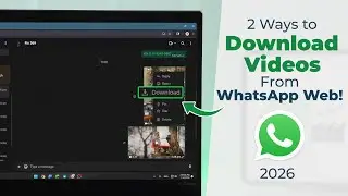 2 Ways to Download Videos From WhatsApp Web in Laptop PC!