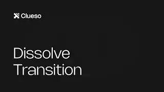 Dissolve Transition