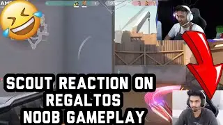Scout Reaction On Regaltos Noob Gameplay🤣