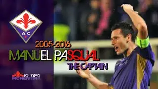 ㉓ Manuel Pasqual ● The Captain ● 11 years with ACF Fiorentina