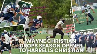Wayne Christian drops season opener to Harrells Christian!