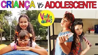 CRIANÇA VS ADOLESCENTE 3 - VOLTA ÀS AULAS | Luluca