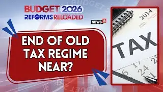 Will the Old Tax Regime Survive the Shift In Budget 2026? | Nirmala Sitharaman | 4K | N18V