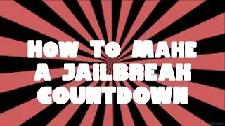 How To Make A COUNTDOWN Like JailBreak | Roblox Studio Tutorial