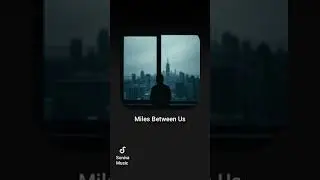Miles Between Us