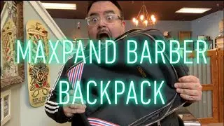 MAXPAND Barber Backpack Review
