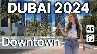 Dubai Downtown City Streets Walking Tour 4K 🇦🇪