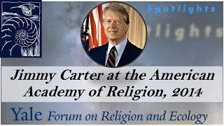 Spotlights, 5.8, Jimmy Carter at the American Academy of Religion