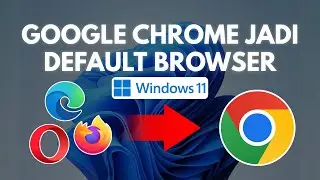 Cara Menjadikan Google Chrome Sebagai Default Browser di Windows 11/10