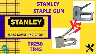 Степлер Stanley TR250 против TR45 &mdash; обзор и сравнение загрузки скоб и гвоздей