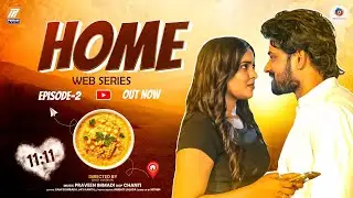 HOME Web Series Episode-2 | Latest Telugu Webseries | Love Webseries | Latest Short Films | Films