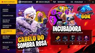 CORRE! SOMBRA ROXA VOLTA? CABELO SOMBRA ROSA, INCUBADORA E 60K DE DIAMANTES - NOVIDADES FREE FIRE