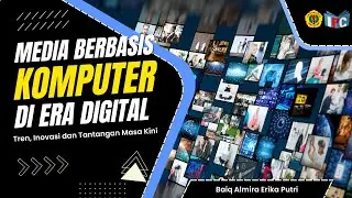Computer-Based Media in the Digital Age: Current Trends, Innovations, and Challenges