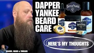 I Tested Dapper Yankee and Found the AMAZING Beard Care