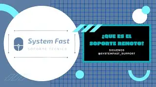 &iquest;Qu&eacute; es el Soporte Remoto? - System Fast